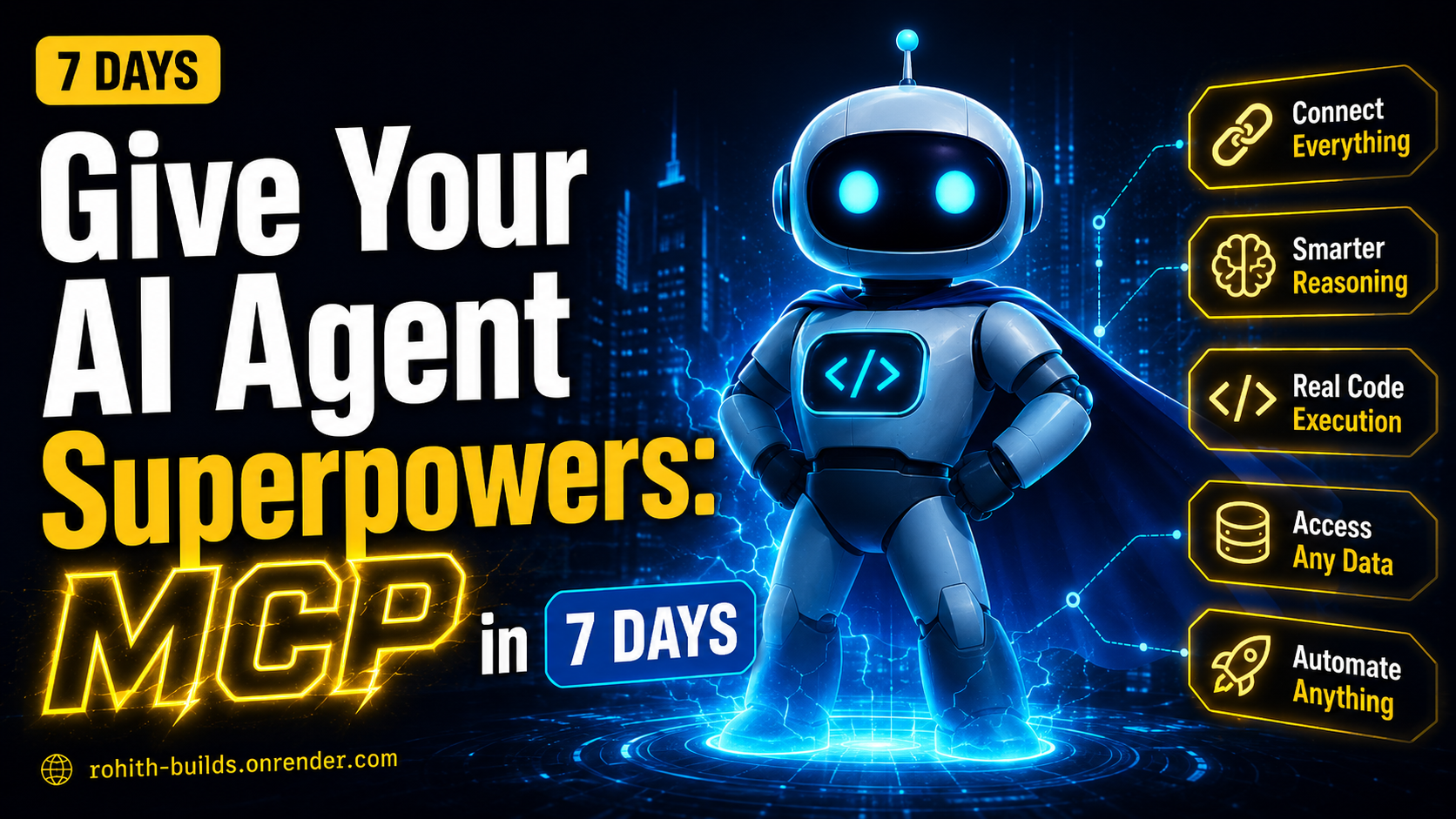 Give Your AI Agent Superpowers: MCP in 7 Days Banner